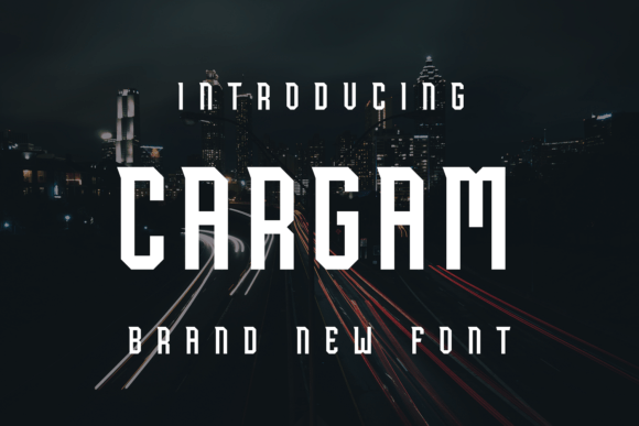 Cargam: A Display Font That Commands Attention in Digital Campaigns