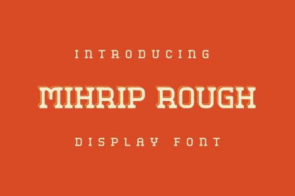 Mihrip Rough: The Display Font for Crafters & Makers