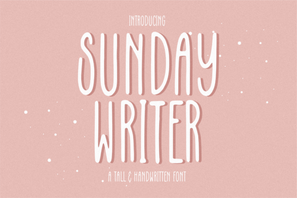 Sunday Writer: A Tall Handwritten Font for Makers